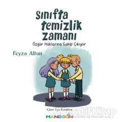 Sınıfta Temizlik Zamanı - Feyza Altun - Mandolin Yayınları