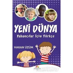 Yeni Dünya - Yabancılar İçin Türkçe - Hakan Üzüm - Mevsimler Kitap