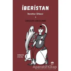 İberistan - İbretler Ülkesi 4 - Christoph von Schmid - Şule Yayınları