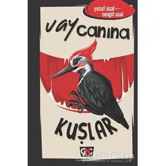 Vay Canına Kuşlar - Şengül Asal - Genç Nesil