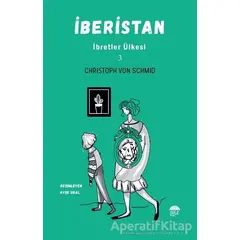 İberistan - İbretler Ülkesi 3 - Christoph von Schmid - Şule Yayınları