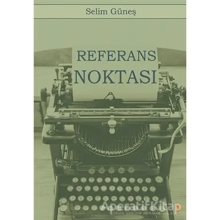 Referans Noktası - Selim Güneş - Cinius Yayınları