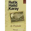 Ay Peşinde - Refik Halid Karay - İnkılap Kitabevi