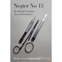 Neşter No 15 - Reha Gençosmanoğlu - Cinius Yayınları