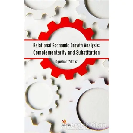 Relational Economic Growth Analysis: Complementarity and Substitution