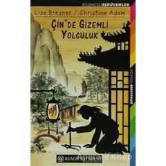 Çin’de Gizemli Yolculuk - Lisa Bresner - Remzi Kitabevi