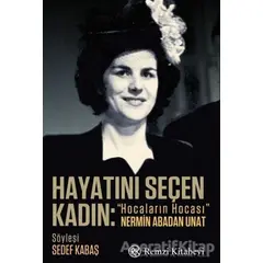 Hayatını Seçen Kadın - Sedef Kabaş - Remzi Kitabevi