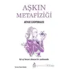 Aşkın Metafizigi - Arthur Schopenhauer - Ren Kitap