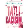 Tatlı Kaçışım - Kristen Callihan - Ren Kitap