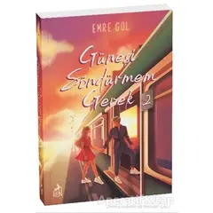 Güneşi Söndürmem Gerek 2 - Emre Gül - Ren Kitap