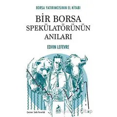 Bir Borsa Spekülatörünün Anıları - Edwin Lefevre - Ren Kitap