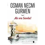 Ah vre Sevda! - Osman Necmi Gürmen - Gölgeler Kitap