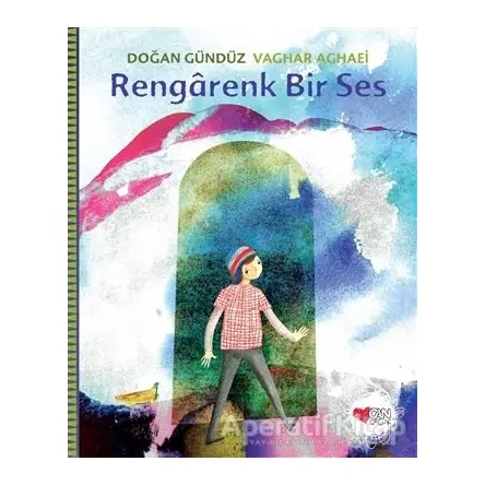 Rengarenk Bir Ses - Doğan Gündüz - Can Çocuk Yayınları