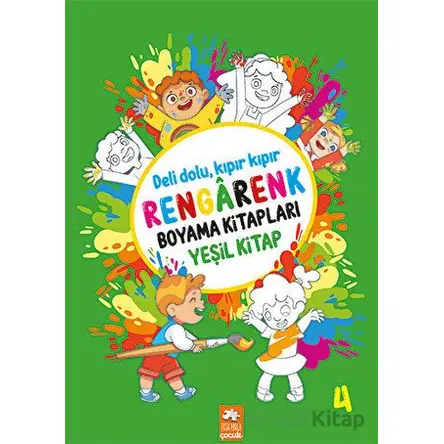 Rengarenk Boyama Kitabı 4 - Yeşil Kitap - Kolektif - Eksik Parça Yayınları