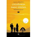 Çocuğumun İnanç Dünyası - 2 - E. Gülay Sayın Karabıyık - İki Nokta Kitabevi