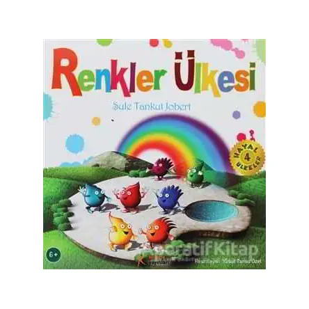 Renkler Ülkesi - Şule Tankut Jobert - Kelime Yayınları