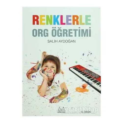 Renklerle Org Öğretimi - Salih Aydoğan - Arkadaş Yayınları