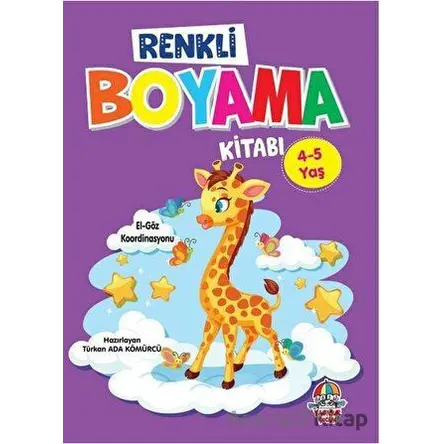 Renkli Boyama Kitabı (4-5 yaş) - Türkan Ada Kömürcü - Yağmur Çocuk