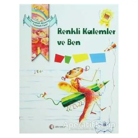 Renkli Kalemler ve Ben - Masumeh Ansarian - ODTÜ Geliştirme Vakfı Yayıncılık