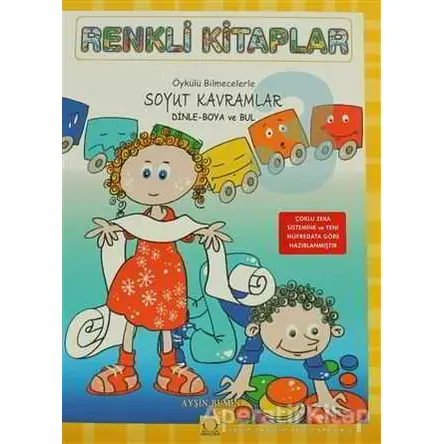 Renkli Kitaplar - 3 Öykülü Bilmecelerle Soyut Kavramlar Dinle Boya ve Bul