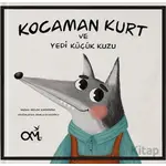 Kocaman Kurt ve Yedi Küçük Kuzu - Melek Karaboğa - Omes Çocuk