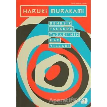 Renksiz Tsukuru Tazaki’nin Hac Yılları - Haruki Murakami - Doğan Kitap