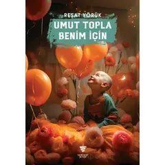 Umut Topla Benim İçin - Reşat Yörük - Varyant Yayıncılık