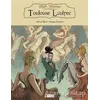 Büyük Ressamlar: Toulouse Lautrec - Olivier Bleys - Akıl Çelen Kitaplar