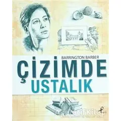 Çizimde Ustalık - Barrington Barber - Profil Kitap