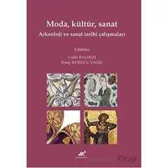 Moda, Kültür, Sanat Arkeoloji ve Sanat Tarihi Çalışmaları