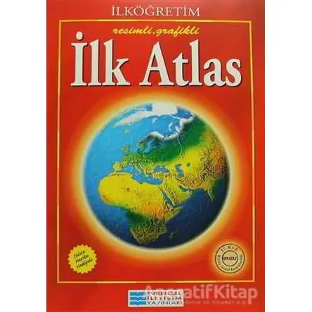 Resimli, Grafikli İlk Atlas - Kolektif - Evrensel İletişim Yayınları