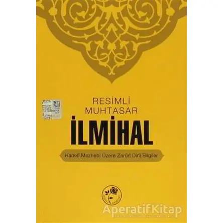 Resimli Muhtasar İlmihal - Kolektif - Fazilet Neşriyat