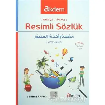 Resimli Sözlük (Arapça-Türkçe) - Serhat Yakıcı - Akdem Yayınları