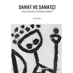Sanat Ve Sanatçı- Sanat Yaratımının Psikolojik Temelleri - Özkan Eroğlu - Tekhne Yayınları