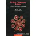 Birlikte Olduğumuz Halklar - İrfan Işık - Sorun Yayınları