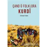 Çand ü Folklora Kurdi - Ehmed Tekin - Aryen Yayınları