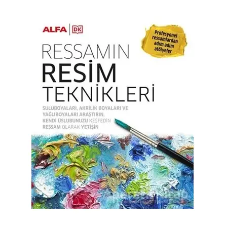 Ressamın Resim Teknikleri - Kolektif - Alfa Yayınları