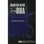 İbadetin Beyni Dua (Roman Boy) - Muhammed Emin Yıldırım - Siyer Yayınları