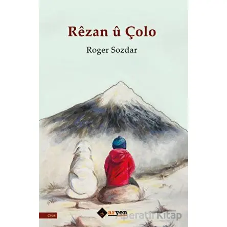 Reza u C¸olo - Roger Sozdar - Aryen Yayınları