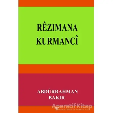 Rezımana Kurmanci - Abdürrahman Bakır - Ar Yayınları