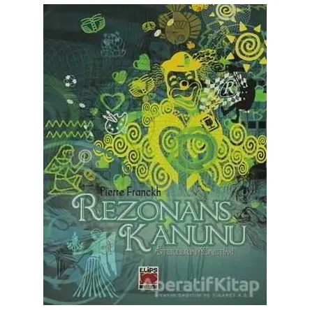 Rezonans Kanunu - Pierre Franckh - Elips Kitap