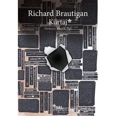 Kürtaj - Richard Brautigan - Sel Yayıncılık