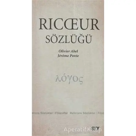 Ricoeur Sözlüğü - Olivier Abel - Say Yayınları