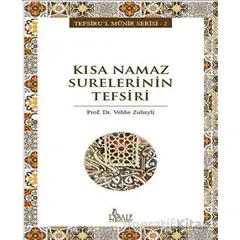 Kısa Namaz Surelerinin Tefsiri - Vehbe Zuhayli - Risale Yayınları