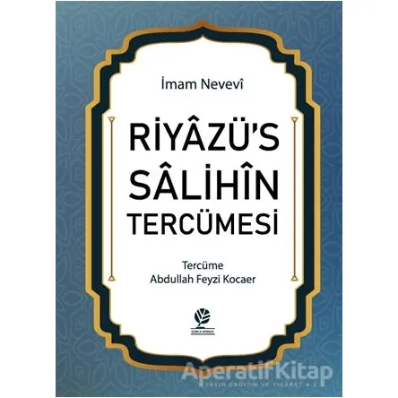 Riyazü’s Salihin Tercümesi - İmam Nevevi - Gonca Yayınevi