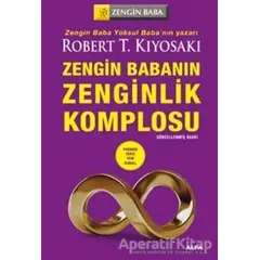 Zengin Babanın Zenginlik Komplosu - Robert T. Kiyosaki - Alfa Yayınları