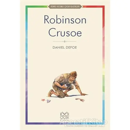 Robinson Crusoe - Daniel Defoe - 1001 Çiçek Kitaplar