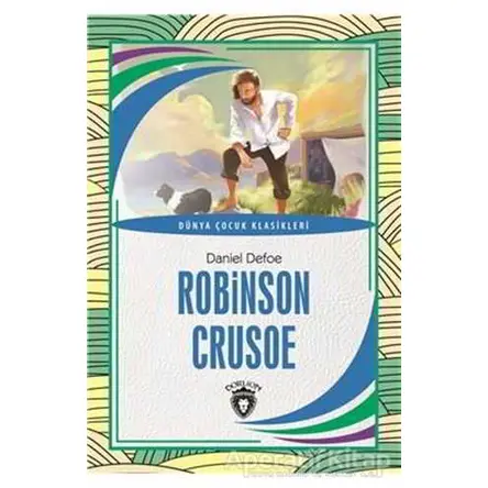 Robinson Crusoe - Daniel Defoe - Dorlion Yayınları