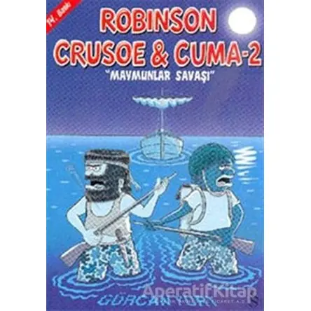 Robinson Crusoe ve Cuma 2 - Maymunlar Savaşı - Gürcan Yurt - Everest Yayınları