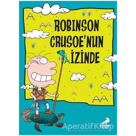 Robinson Crusoenun İzinden - Sanjoon Park - Erdem Çocuk